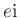 $\ei $