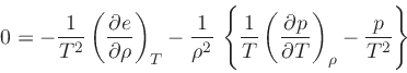 \begin{displaymath}
0 = -\frac{1}{T^2}\left(\frac{\partial e}{\partial \rho}\rig...
...\partial p}{\partial T}\right)_{\rho} - \frac{p}{T^2}\right\}
\end{displaymath}