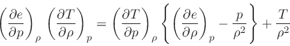 \begin{displaymath}
\left(\frac{\partial e}{\partial p}\right)_{\rho}\,\left(\fr...
...rho}\right)_{p} - \frac{p}{\rho^2}\right\} + \frac{T}{\rho^2}
\end{displaymath}