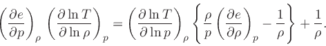\begin{displaymath}
\left(\frac{\partial e}{\partial p}\right)_{\rho}\,\left(\fr...
...al \rho}\right)_{p} - \frac{1}{\rho}\right\} + \frac{1}{\rho}.
\end{displaymath}