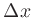 $\Delta x$