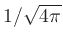 $1/\sqrt{4\pi}$