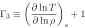 \begin{displaymath}
\Gamma_3 \equiv \left(\frac{\partial \ln T}{\partial \ln \rho}\right)_{s} + 1
\end{displaymath}