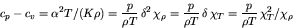 \begin{displaymath}
c_p - c_v = \alpha^2 T / (K \rho) = \frac{p}{\rho T} \delt...
...\delta \chi_{T}
= \frac{p}{\rho T} \chi_{T}^2/\chi_{\rho}
\end{displaymath}