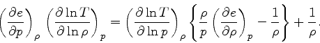 \begin{displaymath}
\left(\frac{\partial e}{\partial p}\right)_{\rho} \left(\fr...
...al \rho}\right)_{p} - \frac{1}{\rho}\right\} + \frac{1}{\rho}.
\end{displaymath}