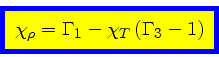 \begin{displaymath}
\fcolorbox{blue}{yellow}{$\displaystyle
\chi_{\rho} = \Gamma_1 - \chi_{T} (\Gamma_3 -1)
$}
\end{displaymath}