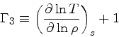 \begin{displaymath}
\Gamma_3 \equiv \left(\frac{\partial \ln T}{\partial \ln \rho}\right)_{s} + 1
\end{displaymath}