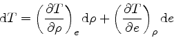 \begin{displaymath}
{\rm d} T = \left(\frac{\partial T}{\partial \rho}\right)_{e...
... + \left(\frac{\partial T}{\partial e}\right)_{\rho} {\rm d} e
\end{displaymath}