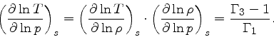 \begin{displaymath}
\left(\frac{\partial \ln T}{\partial \ln p}\right)_{s} = \le...
...rho}{\partial \ln p}\right)_{s} = \frac{\Gamma_3-1}{\Gamma_1}.
\end{displaymath}