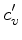 $c_v^\prime$