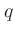 $q$