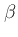 $\beta$