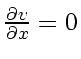 \bgroup\color{DEFcolor}$ \frac{\partial v_{}}{\partial x} =0$\egroup