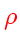 \bgroup\color{HIGH1color}$\rho$\egroup