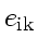 $e_{\rm ik}$