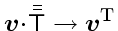 $ \! \ensuremath{\mathchoice{\mbox{\boldmath$\displaystyle v$}}
{\mbox{\boldmat...
...boldmath$\scriptstyle v$}}
{\mbox{\boldmath$\scriptscriptstyle v$}}}^\mathrm{T}$