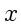 \bgroup\color{DEFcolor}$x$\egroup