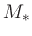 $M_\ast$