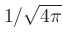$1/\sqrt{4\pi}$