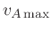 $v_{A  {\rm max}}$