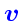\bgroup\color{HIGH2color}$\ensuremath{\mathchoice{\mbox{\boldmath$\displaystyle ...
...ox{\boldmath$\scriptstyle v$}}
{\mbox{\boldmath$\scriptscriptstyle v$}}}$\egroup