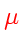 \bgroup\color{HIGH1color}$\mu$\egroup
