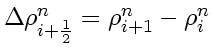 $\Delta \rho_{i+\frac{1}{2}}^n = \rho_{i+1}^n - \rho_i^n$