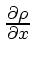 \bgroup\color{DEFcolor}$ \frac{\partial \rho}{\partial x} $\egroup