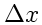 \bgroup\color{DEFcolor}$\Delta x$\egroup
