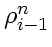 $\rho_{i-1}^n$