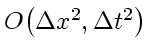 \bgroup\color{DEFcolor}$O \! \left( \Delta x^2 , \Delta t^2 \right)$\egroup