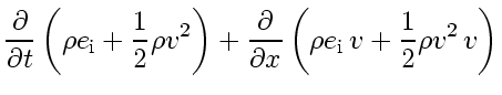 $\displaystyle \frac{\partial }{\partial t} \left( \rho e_{\rm i}+ \frac{1}{2} \...
...rtial x} \left( \rho e_{\rm i}  v_{} + \frac{1}{2} \rho v_{}^2   v_{} \right)$