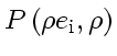 \bgroup\color{DEFcolor}$ P\left( \rho e_{\rm i}, \rho \right)$\egroup