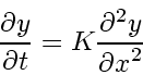 \begin{displaymath}
\frac{\partial y}{\partial t} = K \frac{\partial^2 y}{{\partial x}^2}
\end{displaymath}