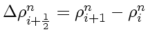 $\Delta \rho_{i+\frac{1}{2}}^n = \rho_{i+1}^n - \rho_i^n$