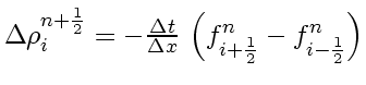 $\Delta \rho_i^{n+\frac{1}{2}} = -\frac{\Delta t}{\Delta x}   \left( f_{i+\frac{1}{2}}^n - f_{i-\frac{1}{2}}^n \right)$