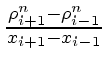 $\frac{\rho_{i+1}^n - \rho_{i-1}^n}{x_{i+1}-x_{i-1}}$