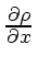 \bgroup\color{DEFcolor}$ \frac{\partial \rho}{\partial x} $\egroup