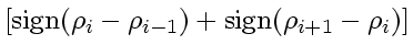 $\displaystyle \left[ \mbox{sign} \! \left( \rho_{i} - \rho_{i-1} \right) +
\mbox{sign} \! \left( \rho_{i+1} - \rho_{i} \right)
\right]$