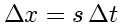 \bgroup\color{DEFcolor}$\Delta x=s   \Delta t$\egroup