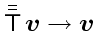 $\bar{\bar{\ensuremath{\mathsf{T}}}}   \ensuremath{\mathchoice{\mbox{\boldmath$...
...}}
{\mbox{\boldmath$\scriptstyle v$}}
{\mbox{\boldmath$\scriptscriptstyle v$}}}$